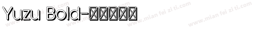 Yuzu Bold字体转换
